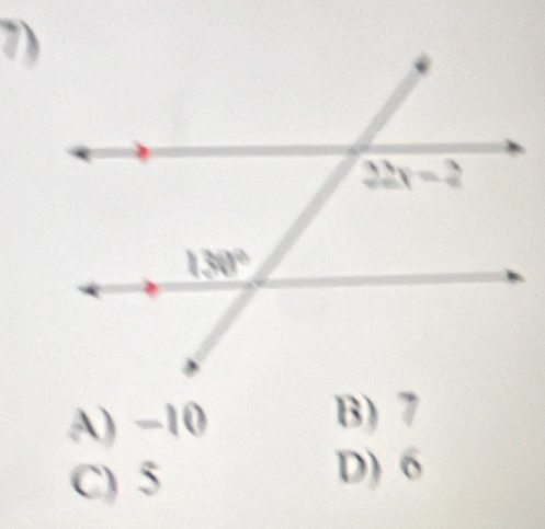 A) −10 B) 7
C) 5
D) 6