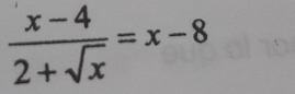  (x-4)/2+sqrt(x) =x-8