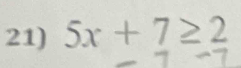 5x+7≥ 2
