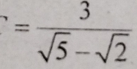 = 3/sqrt(5)-sqrt(2) 
^circ 