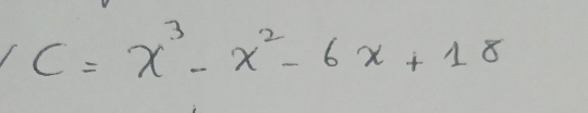 C=x^3-x^2-6x+18