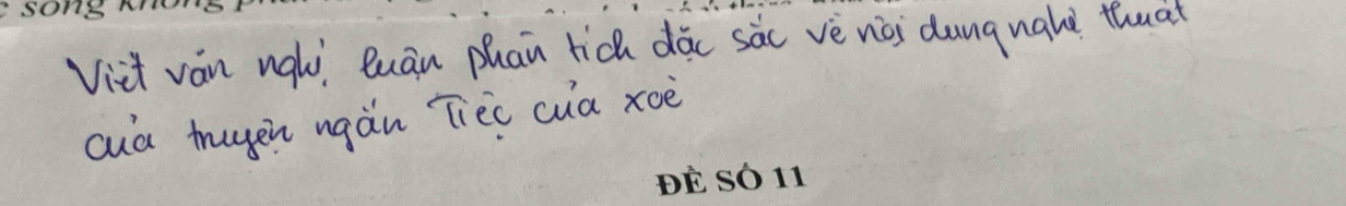 Viit van ngl Quān phan rich dāc sàc vè nài dung ughe thuat 
cua thugen ngàn Tièi cua xoè