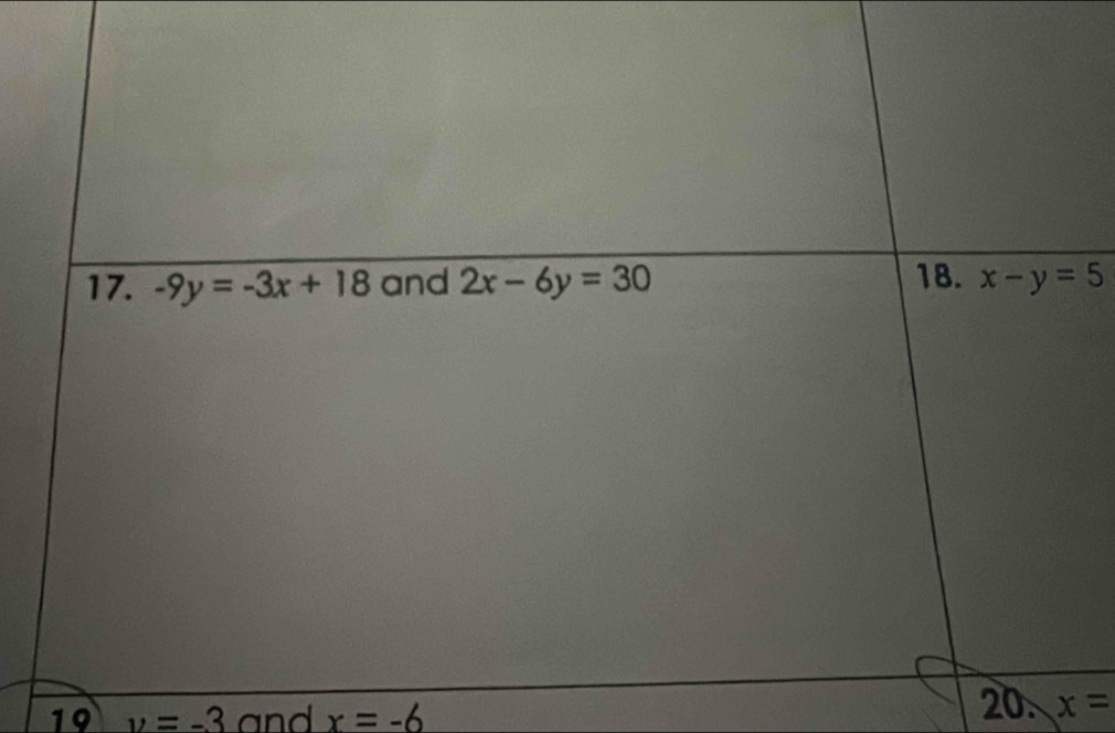 19 y=-3 and x=-6
20. x=