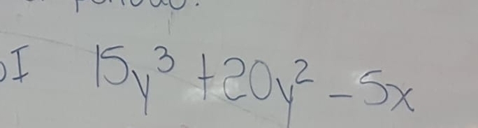 15y^3+20y^2-5x