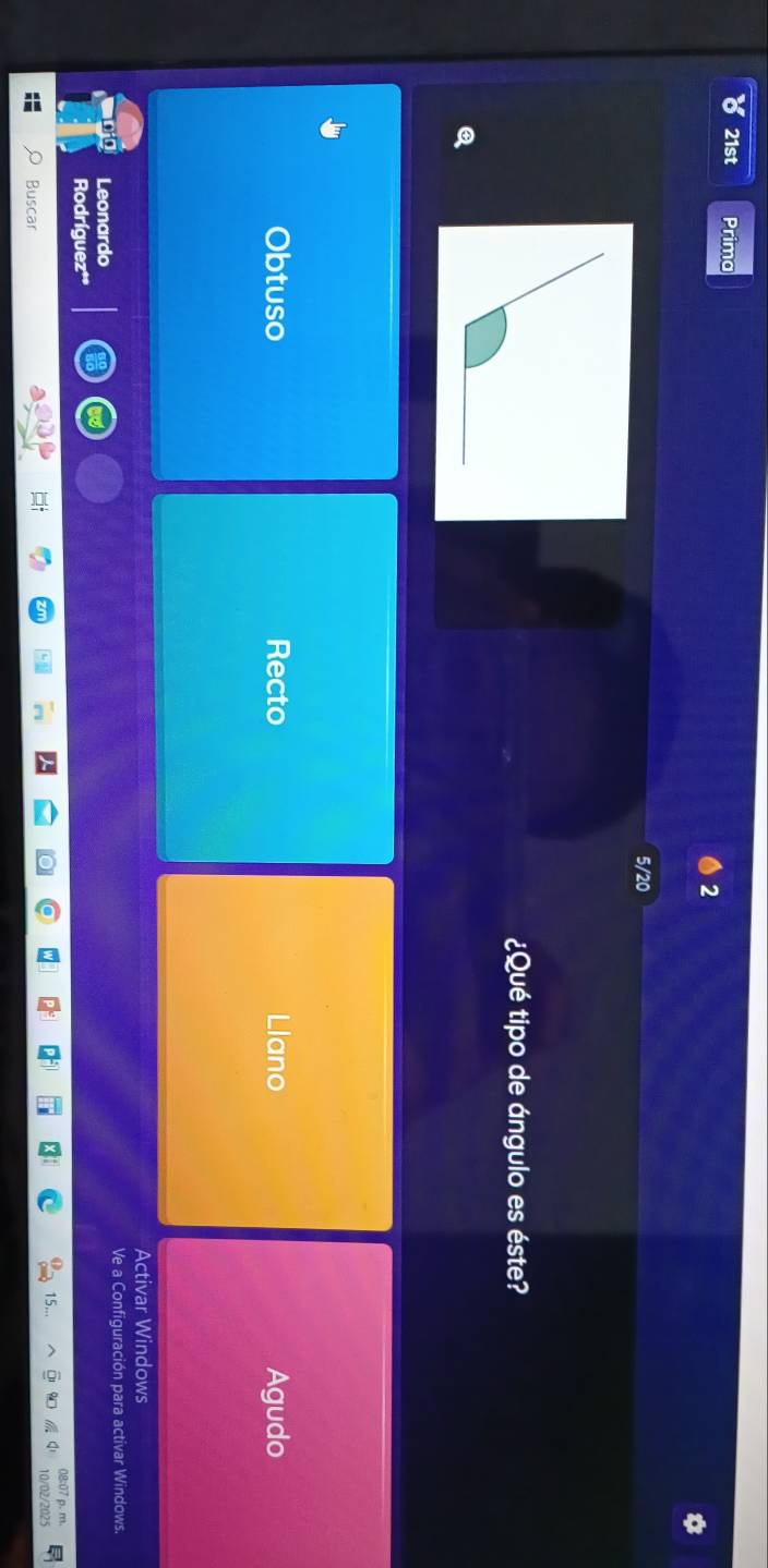 8 21st Prima
2
5/20
¿Qué tipo de ángulo es éste?
Q
Obtuso Recto Llano Agudo
Activar Windows
Leonardo Ve a Configuración para activar Windows.
Rodríguez**
Buscar