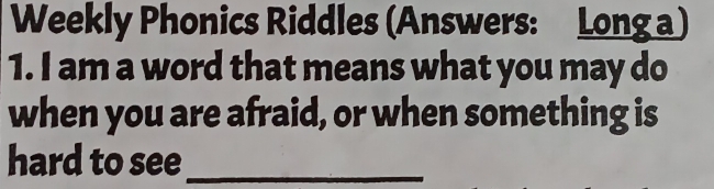 Solved: Weekly Phonics Riddles (Answers: Long a ) 1. I am a word that ...