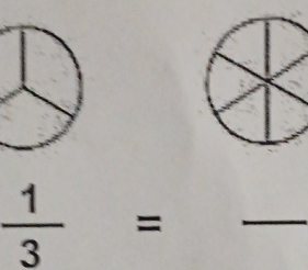  1/3 =
_