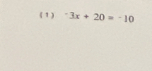 ( 1 ) ^-3x+20=^-10