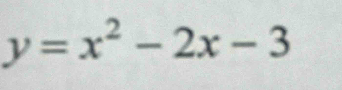 y=x^2-2x-3