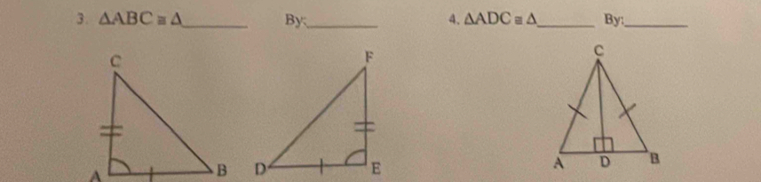 △ ABC≌ △ _ By_ 4. △ ADC≌ △ _ By:_
