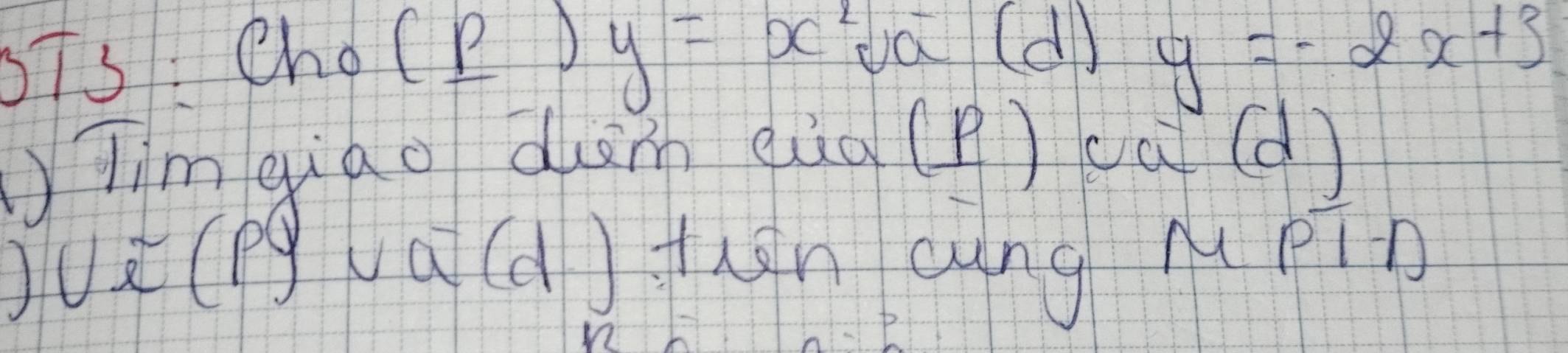 STs: Chocp ) y=x^2 a (d) y=-2x+3
Timqiao duin eàg(p) ca( ) 
oe (pgua(d) thān cāng Mpin