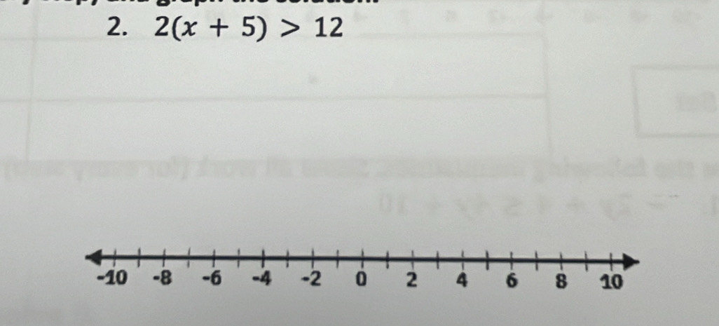 2(x+5)>12