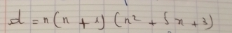 d=n(n+1)(n^2+5n+3)