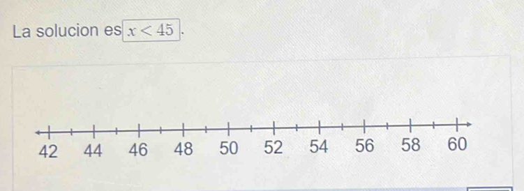 La solucion es x<45</tex>