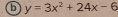 y=3x^2+24x-6