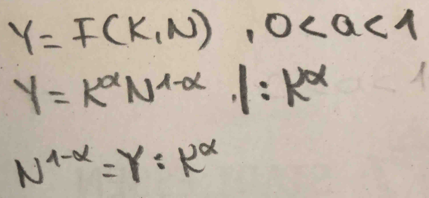 y=f(k_1N), 0
y=k^(alpha)N^(1-alpha). 1:k^(alpha)
N^(1-alpha)=Y:R^(alpha)