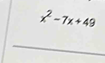 x^2-7x+49