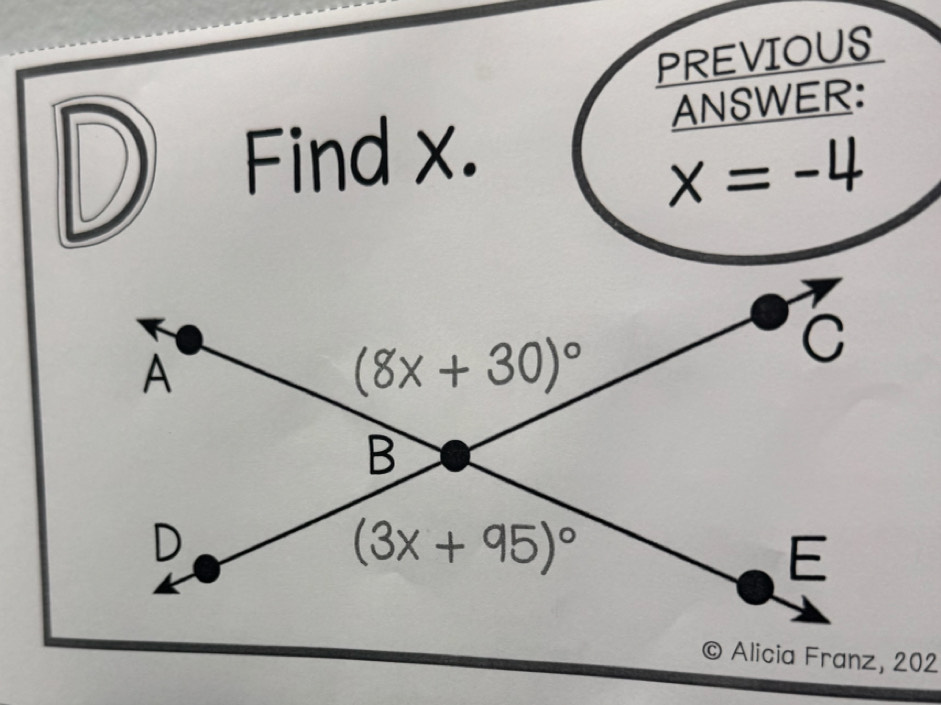 PREVIOUS
Find x.
ANSWER:
x=-4
Alicia Franz, 202