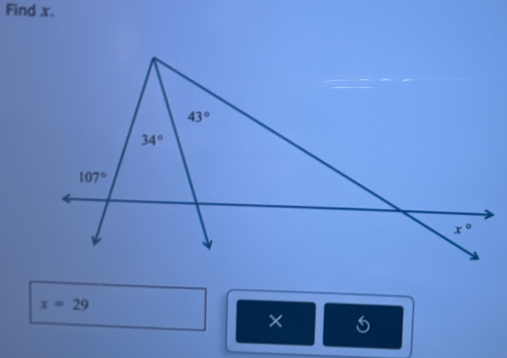 Find x.
x=29
×