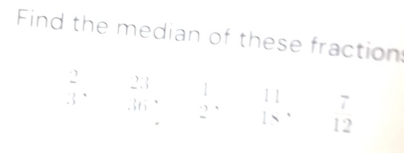 Find the median of these fraction