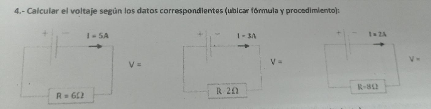 4.- Calcular el voltaje según los datos correspondientes (ubicar fórmula y procedimiento):