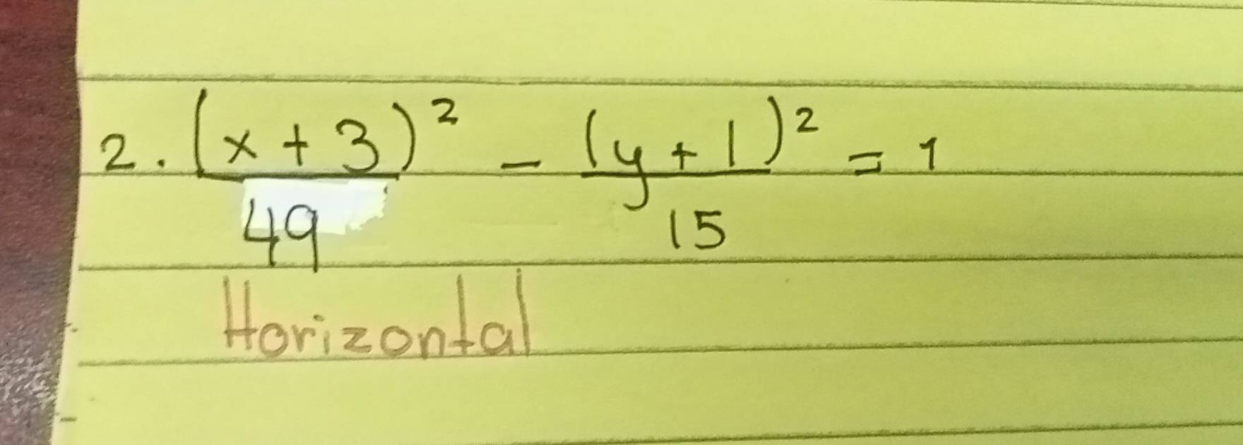 frac (x+3)^249-frac (y+1)^215=1
Horizontal