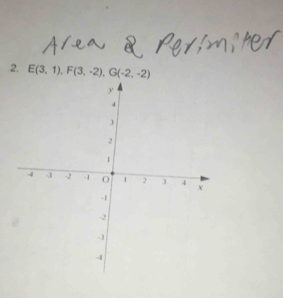 E(3,1), F(3,-2), G(-2,-2)