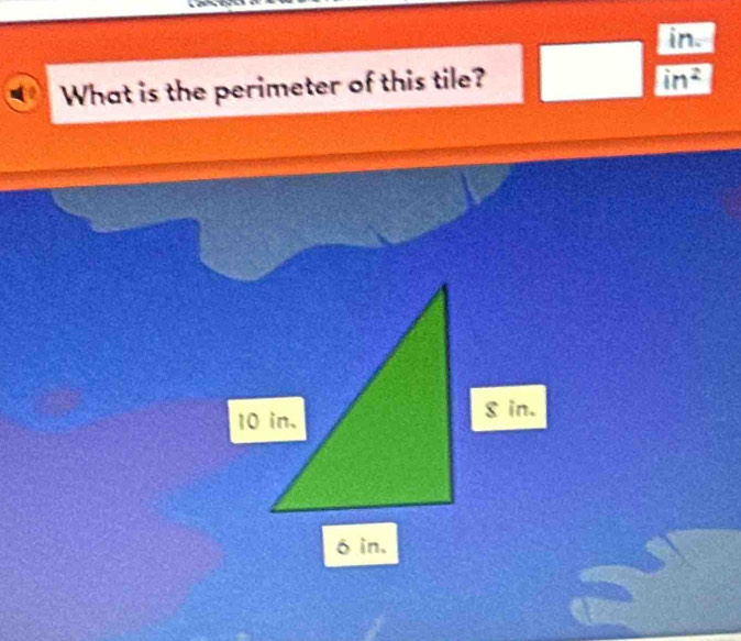 in. 
What is the perimeter of this tile?
in^2