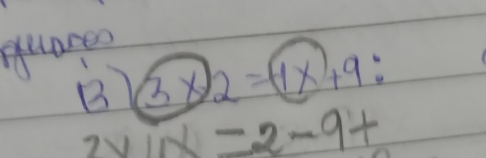 guares
B)3x2=(1x)+9 :
2sqrt(1-2-9+)