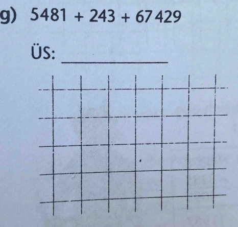 5481+243+67429
_ 
ÜS: