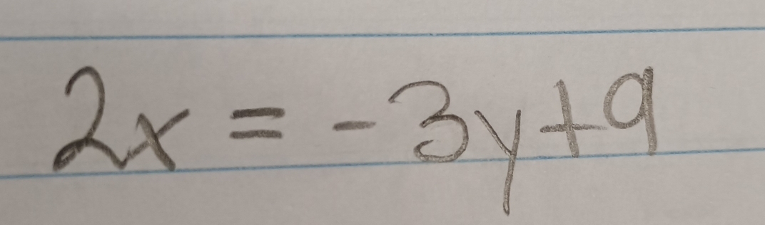 2x=-3y+9