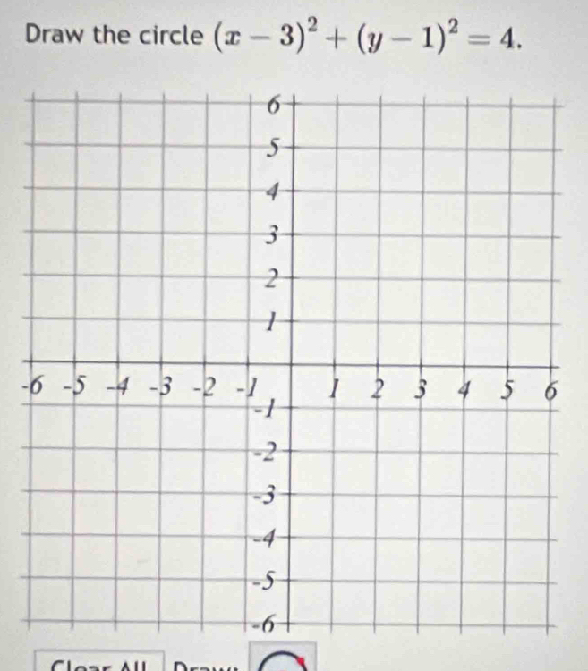 Draw the circle (x-3)^2+(y-1)^2=4. 
-