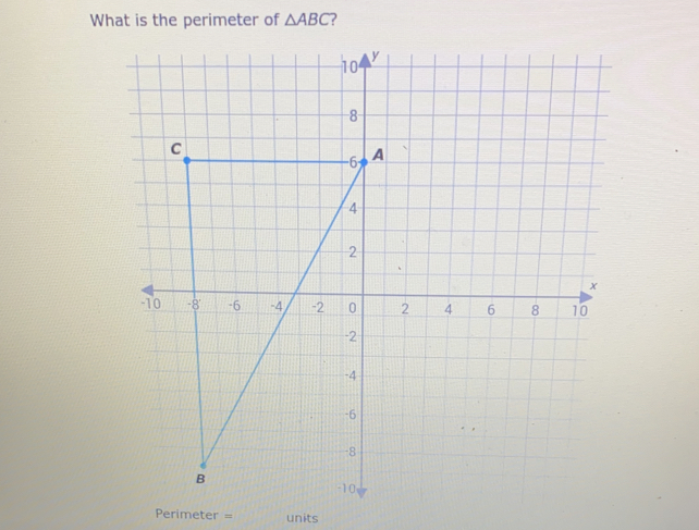 What is the perimeter of △ ABC ?
Perimeter = units