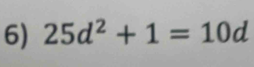 25d^2+1=10d