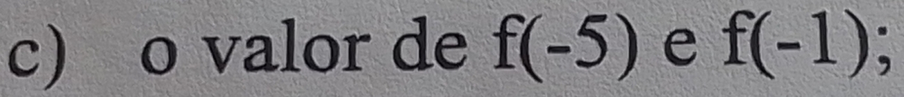 valor de f(-5) e f(-1) a