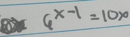 6^(x-1)=10x