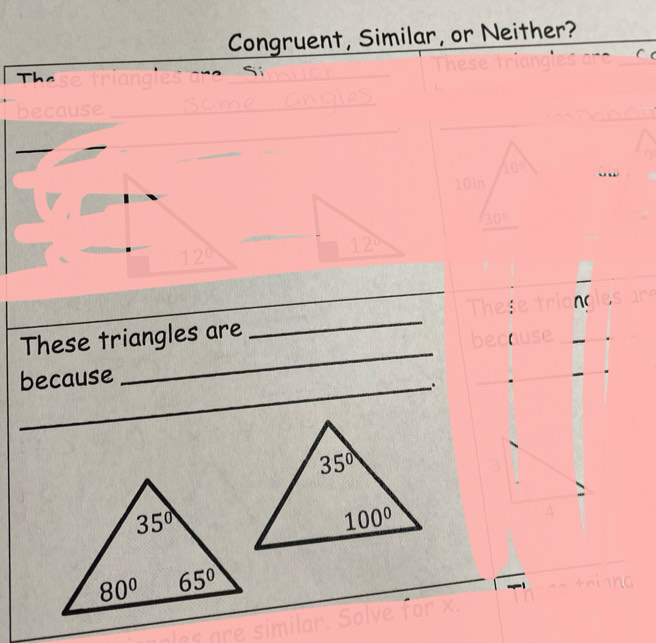 Congruent, Similar, or Neither?
These
These tric
les Sí
because
12°
12^b
These triangles are _These trion
becau
because
_