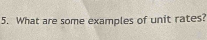 What are some examples of unit rates?