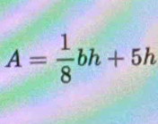 A= 1/8 bh+5h