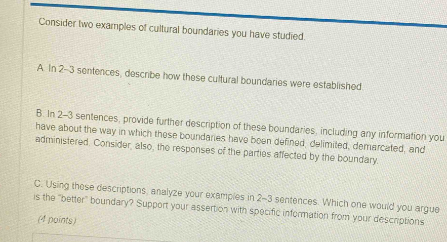 Solved: Consider two examples of cultural boundaries you have studied ...
