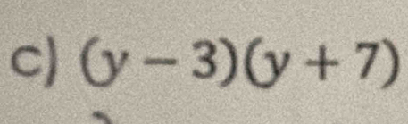 (y-3)(y+7)