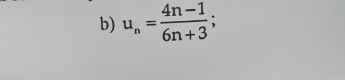 u_n= (4n-1)/6n+3 ;