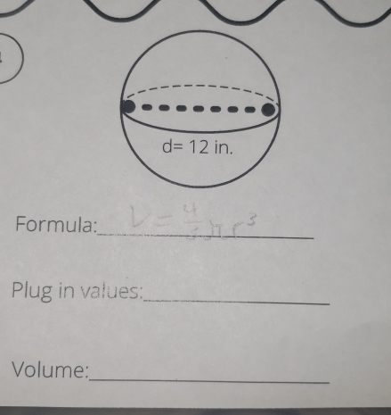 Formula:
Plug in values:_
_
Volume: