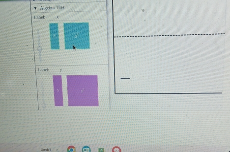 Algebra Tiles 
Label x
Label: y
Cesk 1