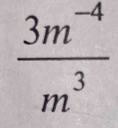  (3m^(-4))/m^3 