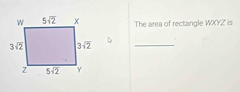 The area of rectangle WXYZ is
_