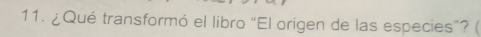¿Qué transformó el libro “El origen de las especies”? (