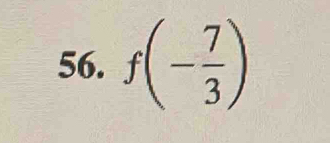 f(- 7/3 )