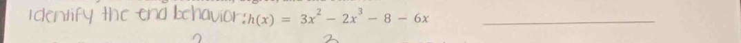 h(x)=3x^2-2x^3-8-6x