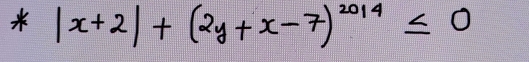 |x+2|+(2y+x-7)^2014≤ 0